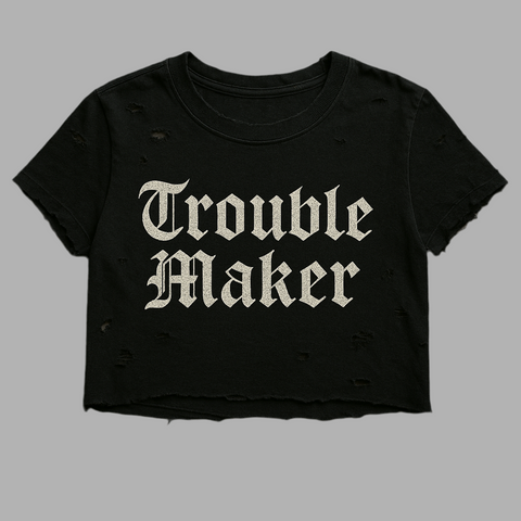 Trouble Maker