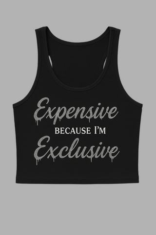 Expensive & Exclusive